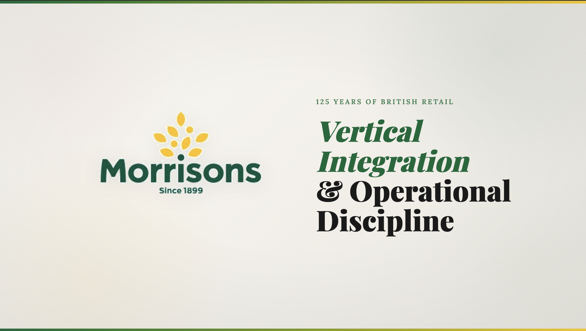 Inside Morrisons' Turnaround: Rami Baitiéh on Vertical Integration and Retail Discipline