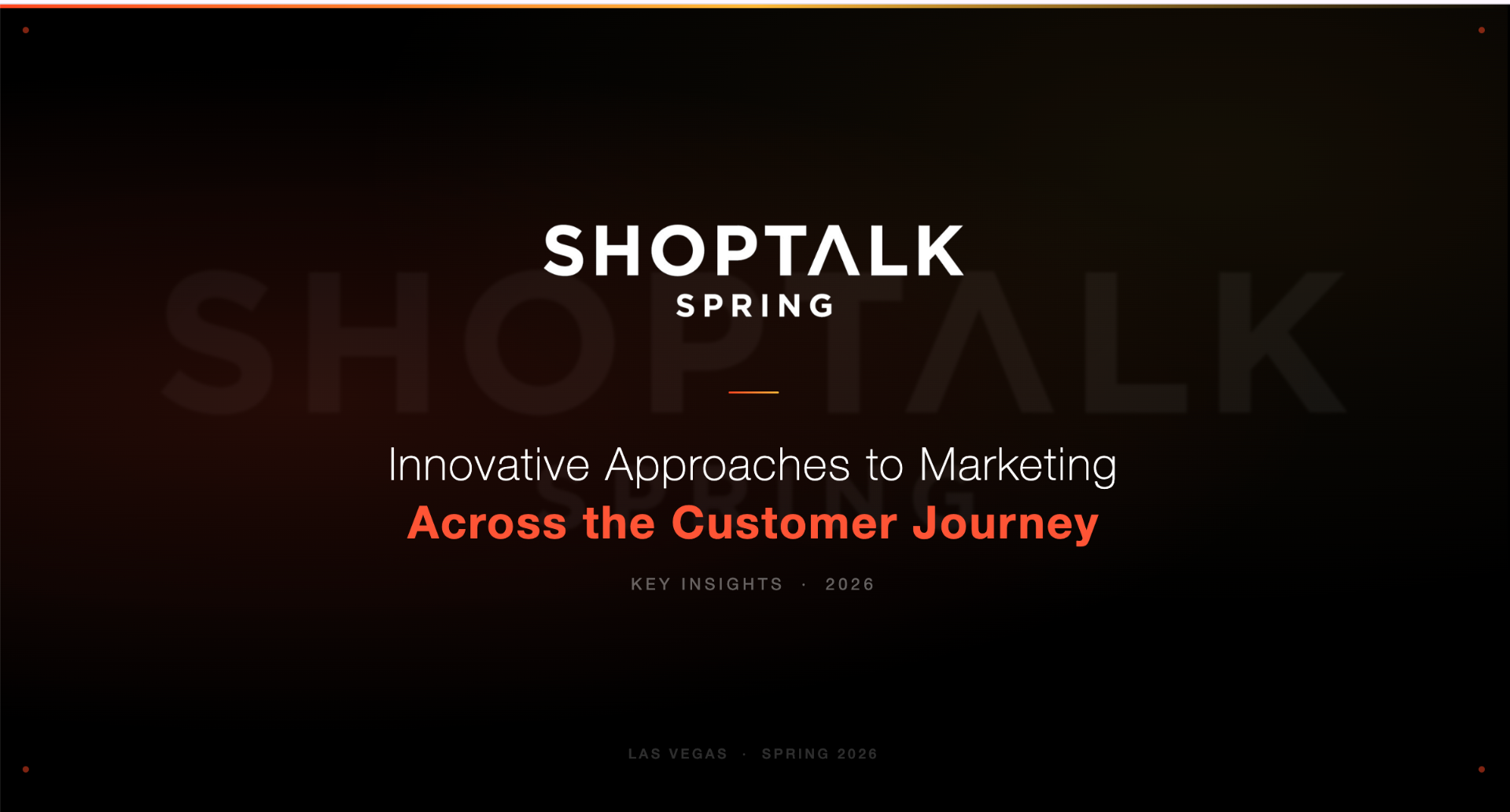 Shoptalk Spring 2026 session on innovative marketing approaches across the customer journey featuring Lowe's, Quip, and Bucherer leaders