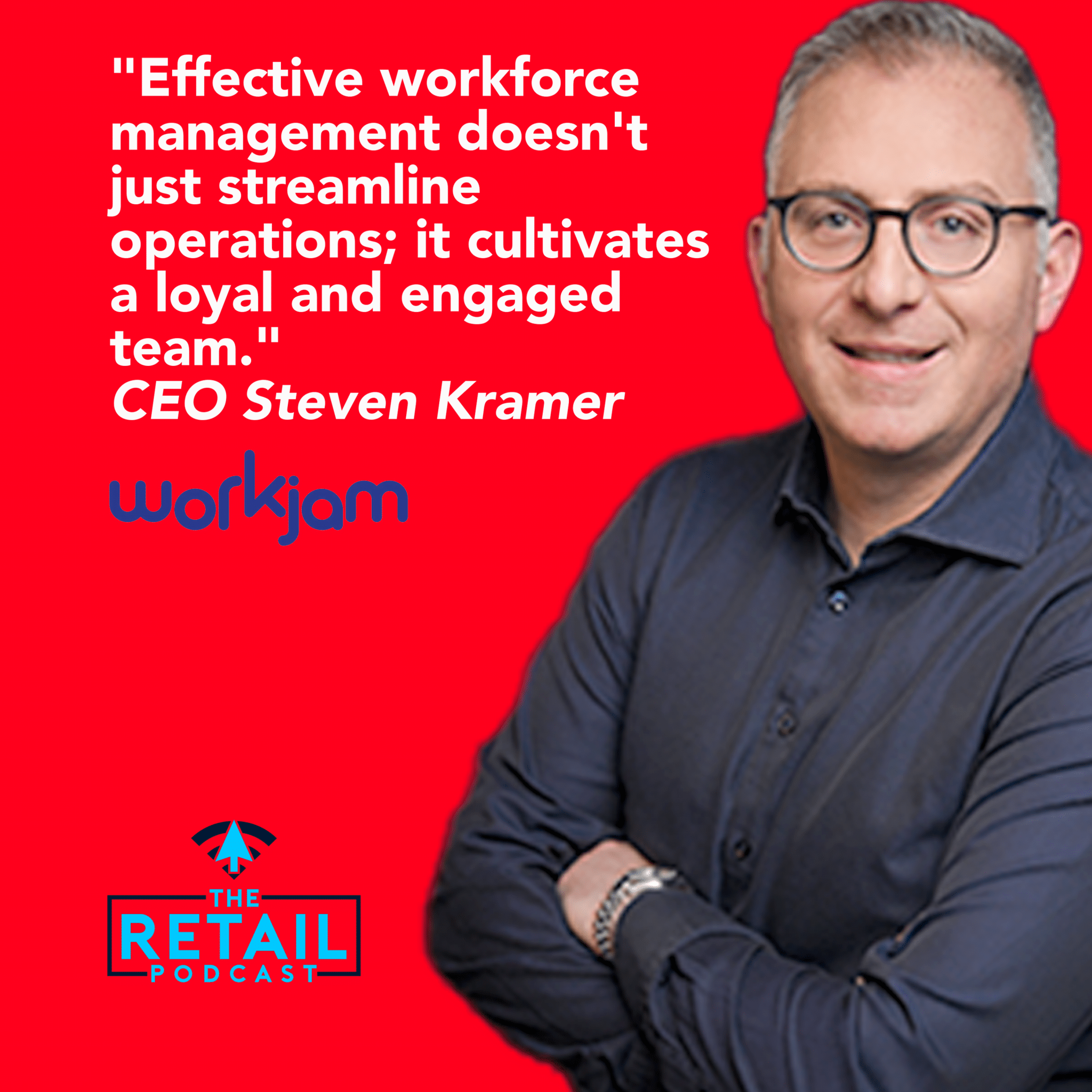 How WorkJam's CEO Is Transforming Retail Workforce Management (Podcast)