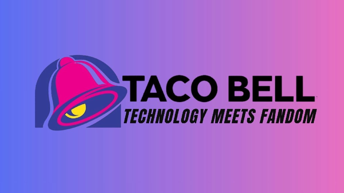 Taco Bell's Digital Playbook: Loyalty, AI and the Power of Fandom